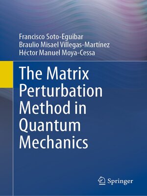 cover image of The Matrix Perturbation Method in Quantum Mechanics